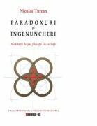 Paradoxuri si ingenunchieri. Meditatii despre filosofie si credinta - Nicolae TURCAN (ISBN: 9786067116670)