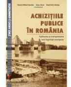 Achizitiile publice in Romania. Aplicarea si interpretarea noii legislatii europene - Daniel Mihail Sandru (ISBN: 9786062806361)