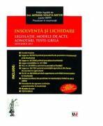 Insolventa si lichidare. Legislatie, modele de acte, adnotari, teste-grila. Noiembrie 2017 - Adriana Violeta Nistor (ISBN: 9786063901737)
