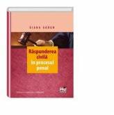 Raspunderea civila in procesul penal. Editia a II-a, revuzuta si adaugita (ISBN: 9786062607722)