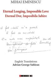Mihai Eminescu - Eternal Longing, Impossible Love - Eternul Dor, Imposibila Iubire (ISBN: 9786067114492)
