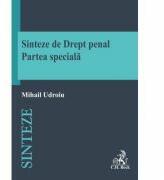 Sinteze de drept penal. Partea speciala - Mihail Udroiu (ISBN: 9786061809707)