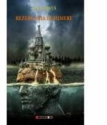 Rezervatia de himere - Ion TOANTA (ISBN: 9786067116229)