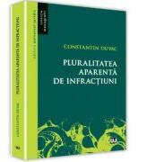 Pluralitatea aparenta de infractiuni (ISBN: 9786066737647)