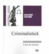 Criminalistica - Emilian Stancu, Teodor Manea (ISBN: 9786066739283)