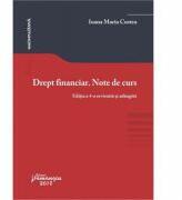 Drept financiar. Note de curs. Editia a 4-a (ISBN: 9786062710354)