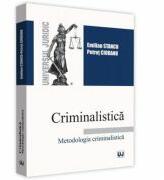 Criminalistica. Metodologia criminalistica (ISBN: 9786063902192)