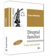 Dreptul familiei. Conform noului Cod Civil. Editia a 3-a - Teodor Bodoasca (ISBN: 9786066737036)