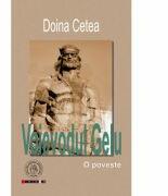 Voievodul Gelu - Doina Cetea (ISBN: 9786069257548)