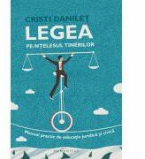 Legea pe-ntelesul tinerilor. Manual practic de educatie juridica si civica - Cristi Danilet (ISBN: 9789735059200)