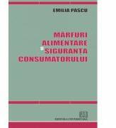 Marfuri alimentare si siguranţa consumatorului (ISBN: 9789737497918)