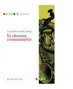 In cautarea consonantelor - Valentina Sandu-Dediu (ISBN: 9789735058210)