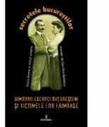Uimitorii escroci bucuresteni si victimele lor ilustre - Dan-Silviu Boerescu (ISBN: 9786068782737)