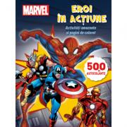 Eroi in actiune. Activitati amuzante si pagini de colorat. 500 de autocolante - Marvel (ISBN: 9786063316357)