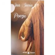 Poezii - Ana Suciu, Ed. Dharana (ISBN: 9786069029145)