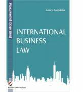 International Business Law - Raluca Papadima (ISBN: 9786062806286)