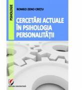 Cercetari actuale in psihologia personalitatii - Romeo Zeno Cretu (ISBN: 9786065915800)