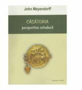 Casatoria, perspectiva ortodoxa - John Meyendorff (ISBN: 9786066070461)