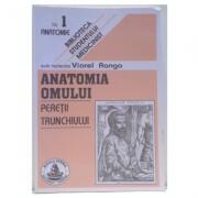 Anatomia omului. Peretii trunchiului. 1 - Viorel Ranga (ISBN: 9789739557887)