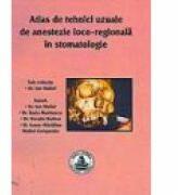 Atlas de tehnici uzuale de anestezie loco-regionala in stomatologie - Ion Maftei (ISBN: 9789739266550)