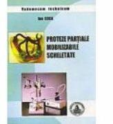 Protezele partiale mobilizabile scheletate - Ion Coca (ISBN: 9789731887210)