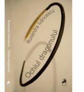 Ochiul dragonului - Ruxandra Ivancescu (ISBN: 9786068361871)