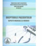 Drepturile pacientului. Aspecte medicale si juridice - Ion Maftei (ISBN: 9786065520851)