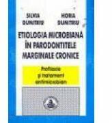 Etiologia microbiana in parodontopatia marginala cronica - Silvia Dumitru, Horia Dumitru (ISBN: 9789739748322)