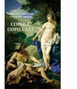 Copiile Copilului (ISBN: 9786067972238)