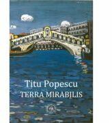 Terra mirabilis - Titu Popescu (ISBN: 9786067971965)