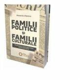Familii politice si familii culturale. Modernitate, antimodernitate, postmodernitate - Alexandru Mamina (ISBN: 9786065373990)