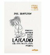 Povestea unchiului Shelby despre Lafcadio. Leul care nu s-a lasat pagubas (ISBN: 9786067882476)