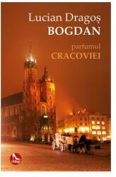 Parfumul Cracoviei (ISBN: 9786067492774)