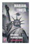Vremea renuntarii si alte povestiri - Marian Truta (ISBN: 9786067492613)
