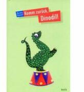 Komm zuruck, Dinodil! - Herma Kennel (ISBN: 9789738226951)