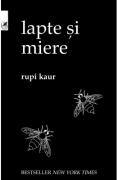 Lapte si miere - Rupi Kaur (ISBN: 9789732332634)
