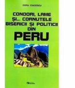Condori, lame si. . . cornutele bisericii si politicii din Peru - Doru Ciucescu (ISBN: 9786065837294)