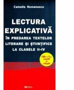 Lectura explicativa in predarea textelor literare si stiintifice la clasele II-IV. Editia a II-a revizuita si adaugita (ISBN: 9786065837249)