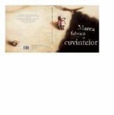 Marea fabrica a cuvintelor - Agnes de Lestrade (ISBN: 9786069457030)