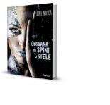 Coroana de spini si stele volumul 1 - Lina Moaca (ISBN: 9786068894256)