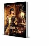 Umbra noptii - Raluca Butnariu (ISBN: 9786068894430)
