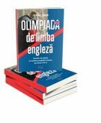 Olimpiada de limba engleza. Auxiliar de sprijin in vederea pregatirii elevilor de clasa a VIII-a - Cristina Lungan (ISBN: 9786068426792)