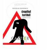 Copilul teribil - Nicolae Esinencu (ISBN: 9789975862721)