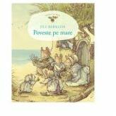 Poveste pe mare - Jill Barklem (ISBN: 9789975862578)