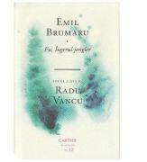 Eu, Ingerul jongler - Emil Brumaru (ISBN: 9789975862240)