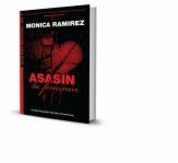 Asasin la feminin. Seria Alina Marinescu, Vol. 1 - Monica Ramirez (ISBN: 9786068894010)