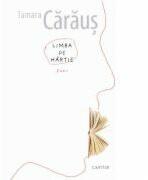 Limba de hartie - Tamara Caraus (ISBN: 9789975861908)