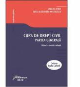 Curs de drept civil. Partea generala. Editia a 2-a revizuita si adaugita - Gabriel Boroi, Carla Alexandra Anghelescu) (ISBN: 9786065228917)