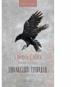 Neamul Corbilor volumul 3: Din negura timpului - Lavinia Calina (ISBN: 9786067631289)