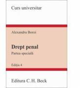 Drept penal. Partea speciala. Editia a 4-a - Alexandru Boroi (ISBN: 9786061809394)